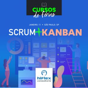 Scrum + Kanban - Cursos de Férias